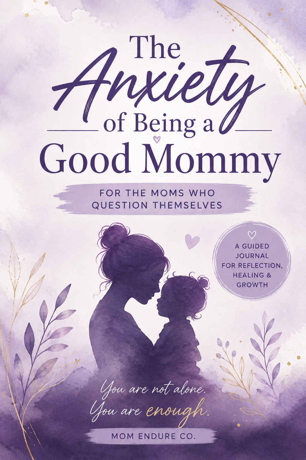 The Anxiety of Being a Good Mommy cover artwork